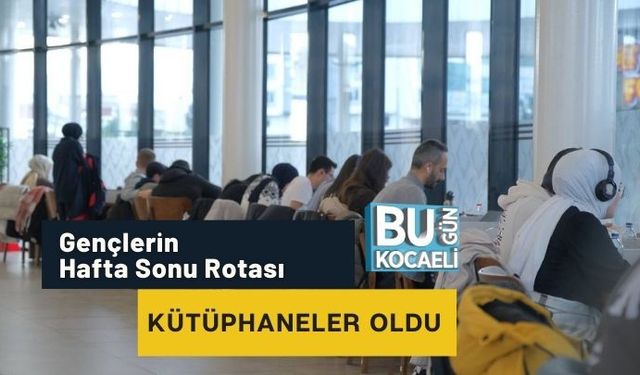 Gençlerin Hafta Sonu Rotası Kütüphaneler Oldu