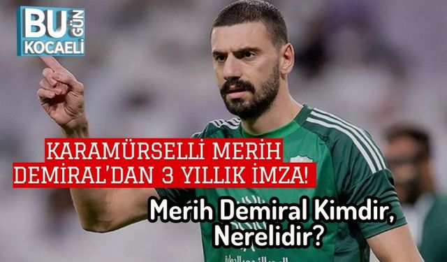 Karamürselli Merih Demiral’dan 3 Yıllık İmza! Merih Demiral Kimdir, Nerelidir?