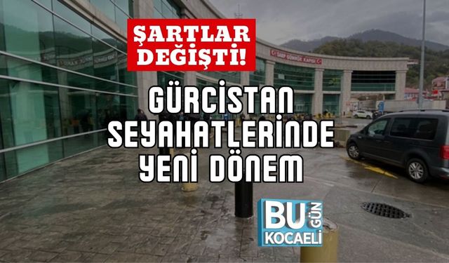 Şartlar Değişti! Gürcistan Seyahatlerinde Yeni Dönem