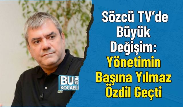 Sözcü TV’de Büyük Değişim: Yönetimin Başına Yılmaz Özdil Geçti