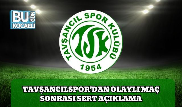 Tavşancılspor’dan Olaylı Maç Sonrası Sert Açıklama