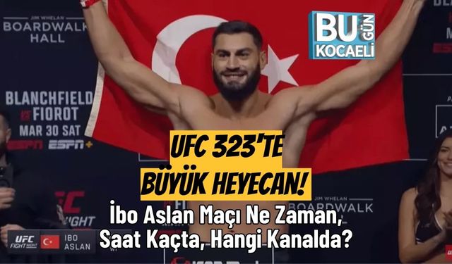 UFC 323'te Büyük Heyecan! İbo Aslan Maçı Ne Zaman, Saat Kaçta, Hangi Kanalda?