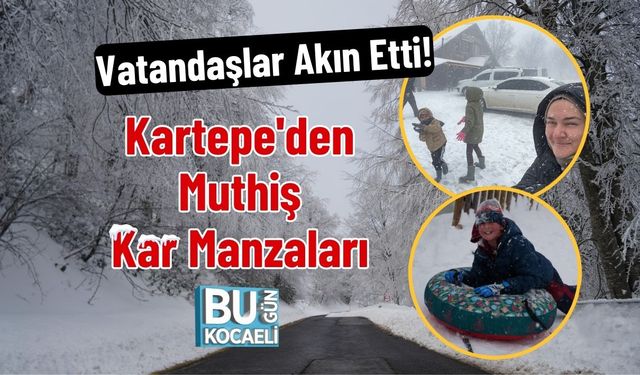 Vatandaşlar Akın Etti! Kartepe'den Muthiş Kar Manzaları
