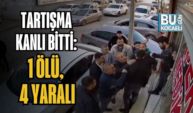 Tartışma Kanlı Bitti: 1 Ölü, 4 Yaralı