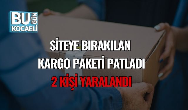 Siteye Bırakılan Kargo Paketi Patladı: 2 Kişi Yaralandı