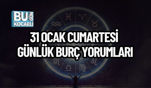 31 Ocak Cumartesi Günlük Burç Yorumları: Aşk, İş ve Sağlıkta Kritik Uyarılar