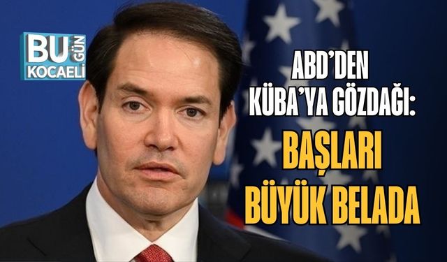 ABD’den Küba’ya Gözdağı: “Başları Büyük Belada”