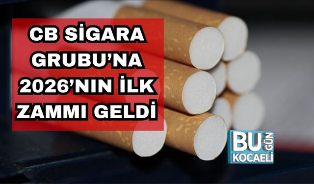 CB Sigara Grubu’na 2026’nın İlk Zammı Geldi