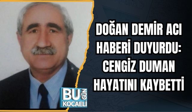 Doğan Demir Acı Haberi Duyurdu: Cengiz Duman Hayatını Kaybetti