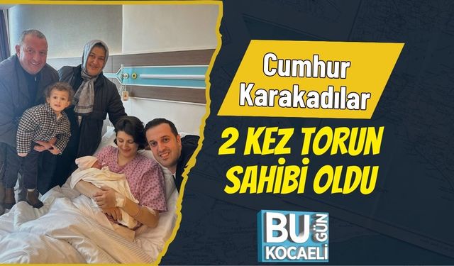 Cumhur Karakadılar 2. kez torun sahibi oldu
