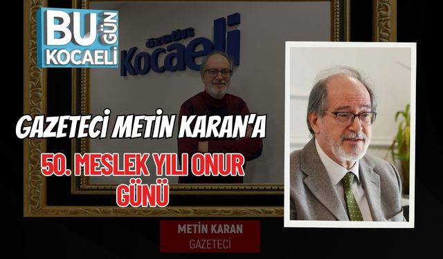 Gazeteci Metin Karan’a 50. Meslek Yılı Onur Günü