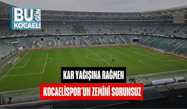 Kar Yağışına Rağmen Kocaelispor'un Zemini Sorunsuz