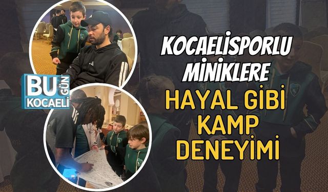 Kocaelisporlu Miniklere Hayal Gibi Kamp Deneyimi