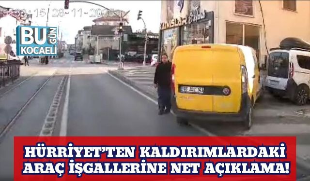 Hürriyet’ten Kaldırımlardaki Araç İşgallerine Net Açıklama