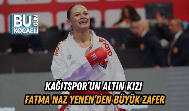 Kağıtspor’un Altın Kızı Fatma Naz Yenen’den Büyük Zafer