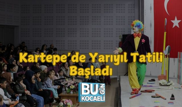 Kartepe’de Yarıyıl Tatili Başladı