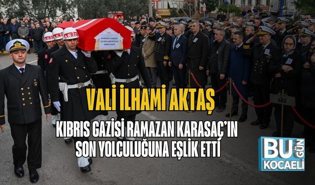 Vali İlhami Aktaş, Kıbrıs Gazisi Ramazan Karasaç’ın Son Yolculuğuna Eşlik Etti