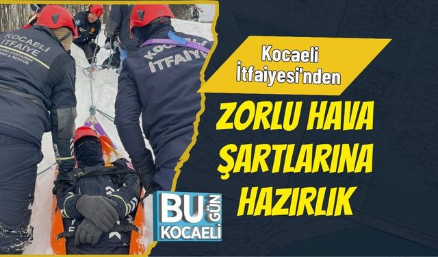 Kocaeli İtfaiyesi'nden Zorlu Hava Şartlarına Hazırlık