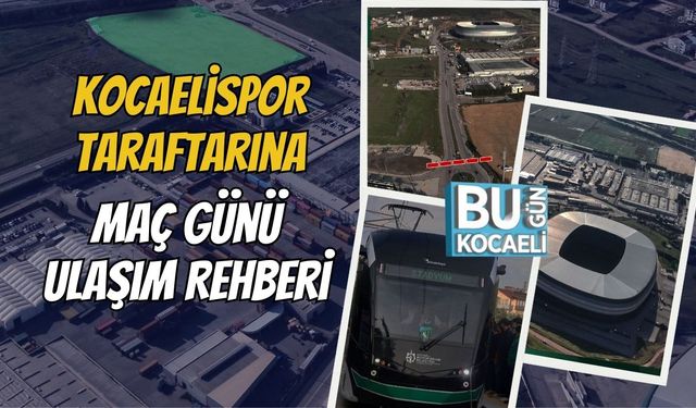 Kocaelispor Taraftarına Maç Günü Ulaşım Rehberi