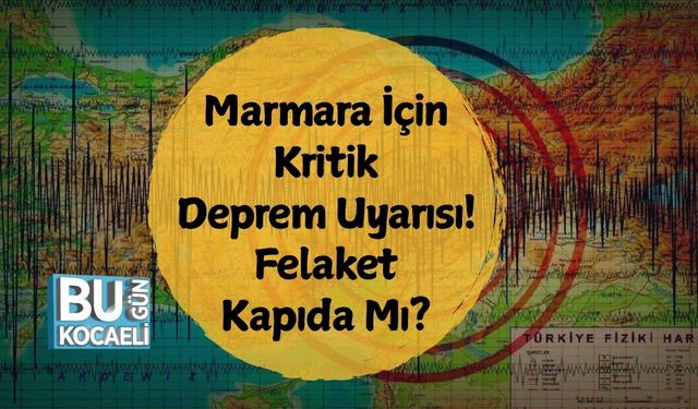 Marmara İçin Kritik Deprem Uyarısı! Felaket Kapıda Mı?