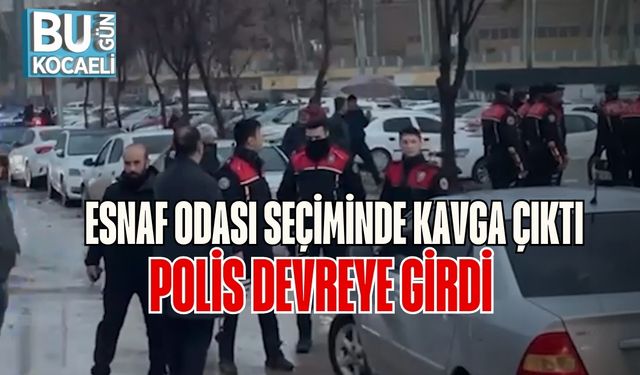 Esnaf Odası Seçiminde Kavga Çıktı, Polis Devreye Girdi