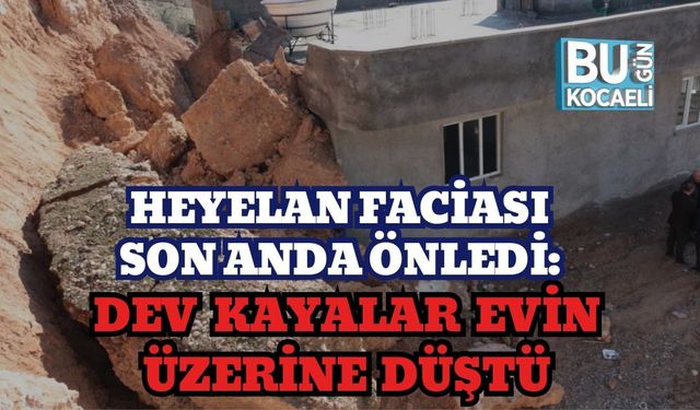 Heyelan Faciası Son Anda Önledi: Dev Kayalar Evin Üzerine Düştü