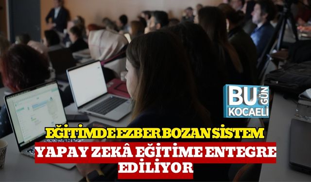 Eğitimde Ezber Bozan Sistem: Yapay Zekâ Eğitime Entegre Ediliyor