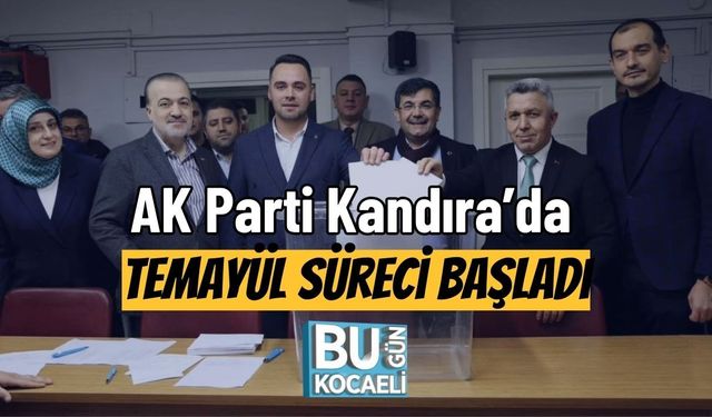 AK Parti Kandıra’da Temayül Süreci Başladı