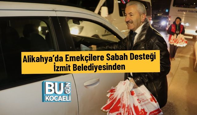 Alikahya’da Emekçilere Sabah Desteği İzmit Belediyesinden