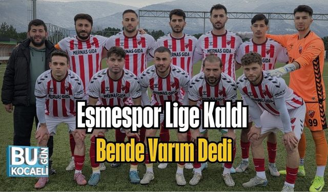 Eşmespor Lige Kaldı Bende Varım Dedi