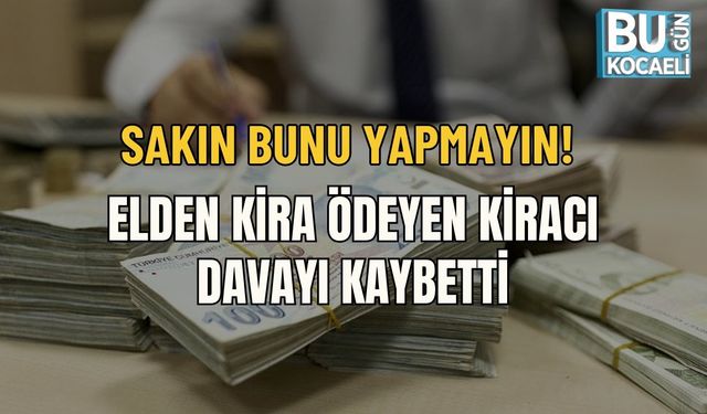 SAKIN BUNU YAPMAYIN! ELDEN KİRA ÖDEYEN KİRACI DAVAYI KAYBETTİ