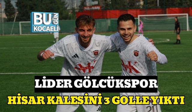 LİDER GÖLCÜKSPOR, HİSAR KALESİNİ 3 GOLLE YIKTI