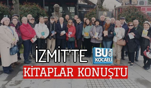 İZMİT’TE KİTAPLAR KONUŞTU