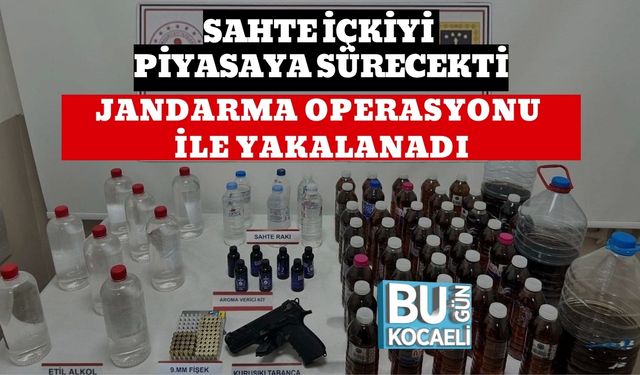 SAHTE İÇKİYİ PİYASAYA SÜRECEKTİ: JANDARMA OPERASYONU İLE YAKALANADI