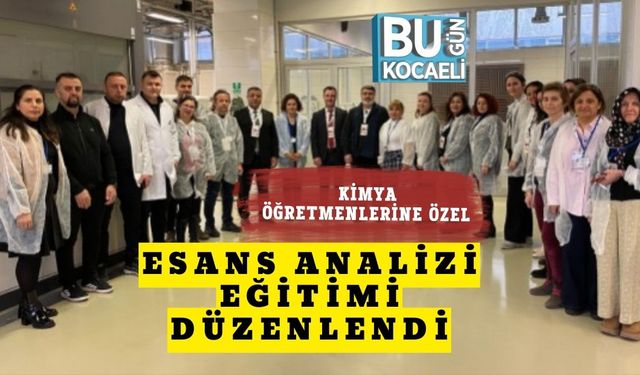 Kimya Öğretmenlerine Özel Esans Analizi Eğitimi Düzenlendi