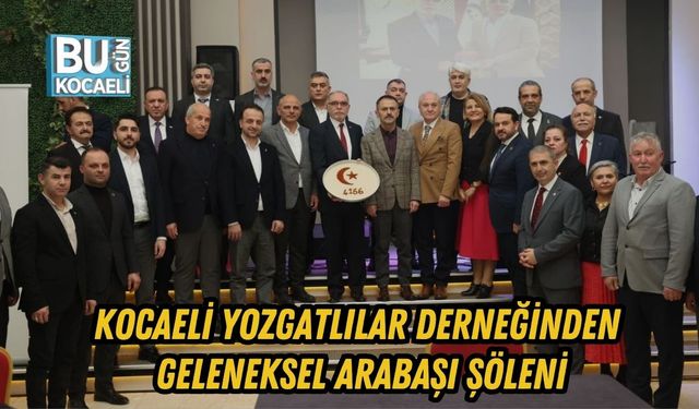 KOCAELİ YOZGATLILAR DERNEĞİNDEN GELENEKSEL ARABAŞI ŞÖLENİ