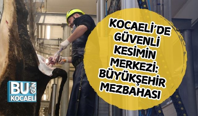 KOCAELİ’DE GÜVENLİ KESİMİN MERKEZİ: BÜYÜKŞEHİR MEZBAHASI