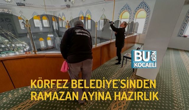 KÖRFEZ BELEDİYE'SİNDEN RAMAZAN AYINA HAZIRLIK