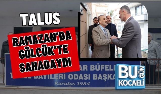 TALUS RAMAZAN’DA GÖLCÜK’TE SAHADAYDI
