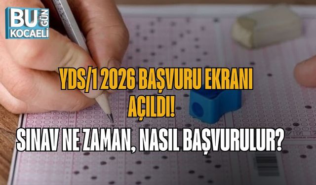 YDS/1 2026 BAŞVURU EKRANI AÇILDI! SINAV NE ZAMAN, NASIL BAŞVURULUR?