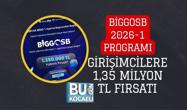 BİGGOSB 2026-1 PROGRAMI GİRİŞİMCİLERE 1,35 MİLYON TL FIRSATI