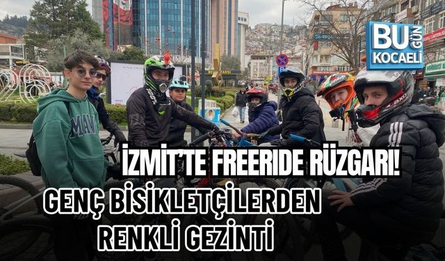 İZMİT’TE FREERIDE RÜZGARI! GENÇ BİSİKLETÇİLERDEN RENKLİ GEZİNTİ