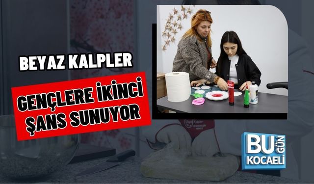 BEYAZ KALPLER GENÇLERE İKİNCİ ŞANS SUNUYOR