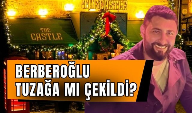 İZMİT SALDIRISINDA ŞOK İDDİALAR: BERBEROĞLU TUZAĞA MI ÇEKİLDİ?