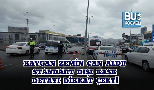 KAYGAN ZEMİN CAN ALDI! STANDART DIŞI KASK DETAYI DİKKAT ÇEKTİ