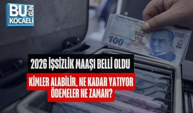 2026 İŞSİZLİK MAAŞI BELLİ OLDU: KİMLER ALABİLİR, NE KADAR YATIYOR, ÖDEMELER NE ZAMAN?