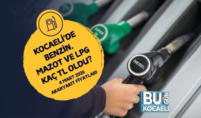 KOCAELİ'DE BENZİN, MAZOT VE LPG KAÇ TL OLDU? 4 MART 2026 AKARYAKIT FİYATLARI