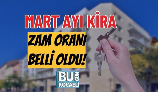 MART AYI KİRA ZAM ORANI BELLİ OLDU!