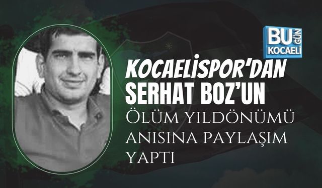 TRİBÜNLERİN UNUTMADIĞI İSİM: KOCAELİSPOR’DAN YÜREK BURKAN PAYLAŞIM