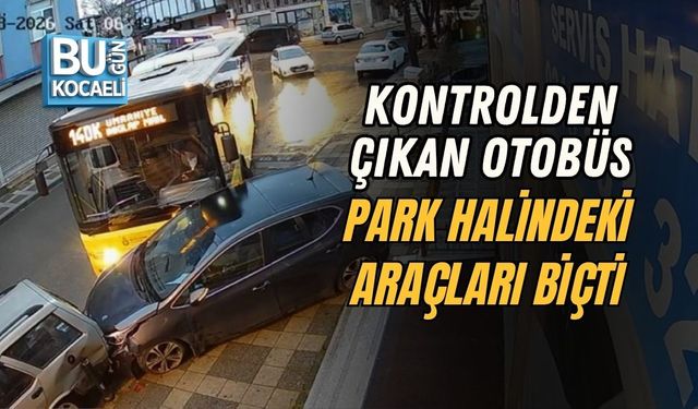 KONTROLDEN ÇIKAN OTOBÜS PARK HALİNDEKİ ARAÇLARI BİÇTİ